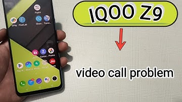 How to fix video call problem on IQOO Z9