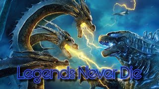 Godzilla | King Of The Monsters | Legends Never Die - (Trailer Mashup)