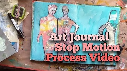 Art Journal Stop Motion: Figures
