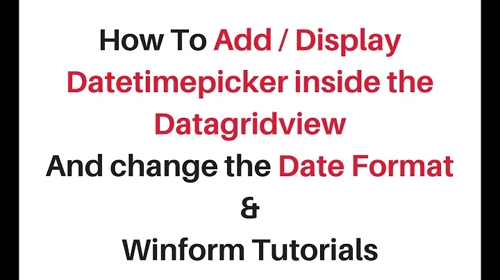 datetimepicker winforms format and display add in datagridview