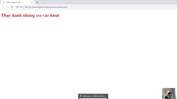 [Bài 1] 3 cách nhúng CSS vào HTML | CSS How To...