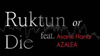 Ruktun or Die
