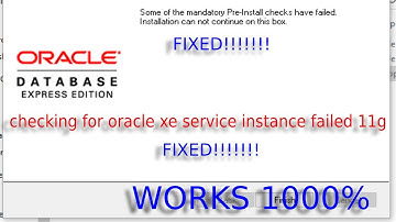 Checking for oracle xe service instance failed 11g | some of the mandatory pre-install checks  FIXED