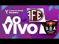 JOGO COMPLETO: FERROVIÁRIA x UDA | COPA DO BRASIL FEMININA 2026