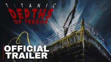 Titanic: Depths Of Terror (Unreal Engine 4) - Teaser Trailer 2023