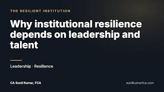 Leadership Talent and Institutional Capability