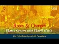 Roots and changes concert with bhavik haria  subrang arts