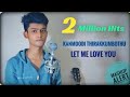 Kanmoodi thirakkumbothu x let me love you mashup  sachinjas