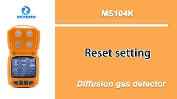 「Reset setting 」MS104K Diffusion Gas Detector