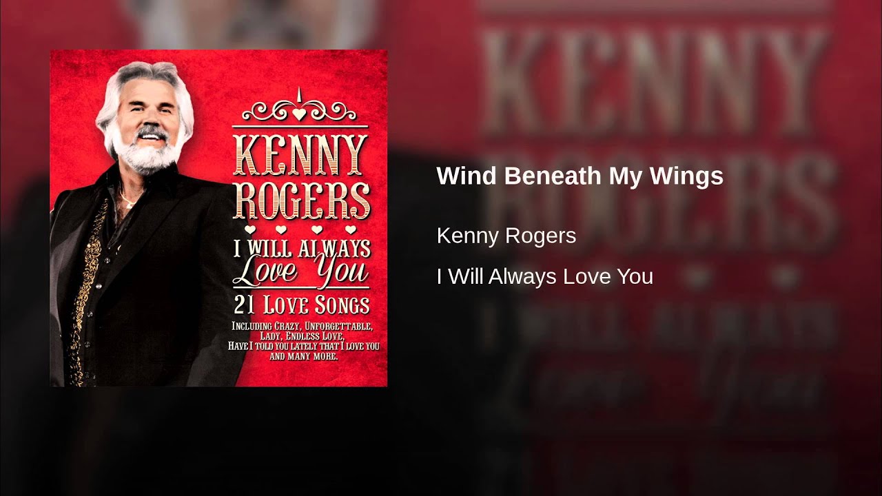 Wind Beneath My Wings YouTube