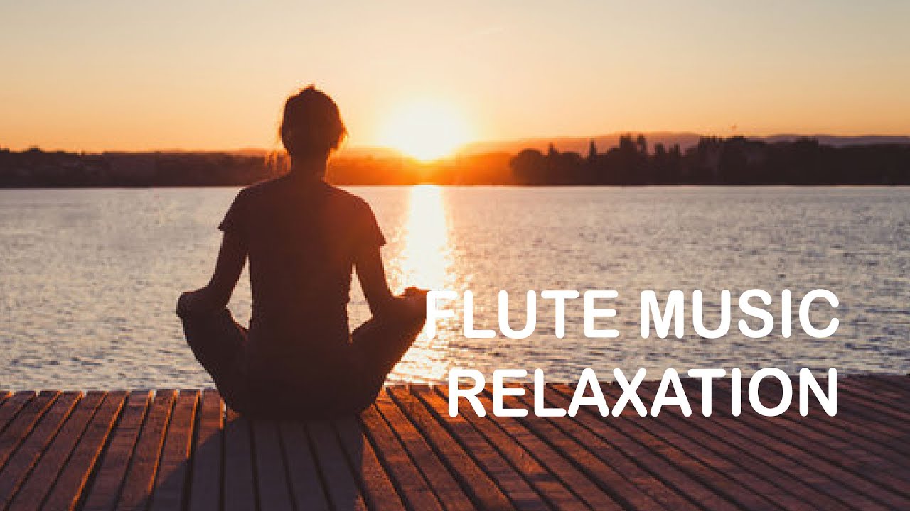 Flute Music for Relaxation Relaxing Focus Flute Music Relaxation