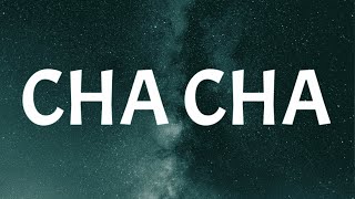 Zeddy Will - Cha Cha (Lyrics) &quot;you dont like to dance come on do the cha cha&quot;