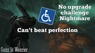 Can't beat perfection completed on nightmare - DOOM Eternal no upgrade challenge - With rage