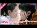 Angin Tahu Perasaanku (South Wind Knows) EP27 Part 1 | Highlight | Cheng Yi / Zhang Yuxi | YOUKU