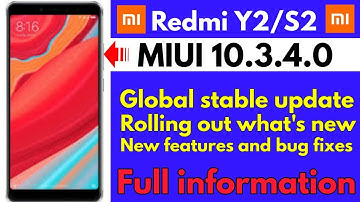 Redmi Y2 MIUI 10.3.4.0 global stable update Rolling out what