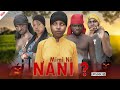 MIMI NI NANI Episode 03 Filamu Ya Kichawi Ya Kusisimua