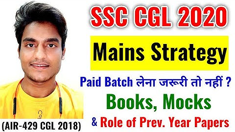 Best Strategy for SSC CGL Mains 2021 by CGL Selected Rohit Tripathi (ASO in CSS, AIR-429)