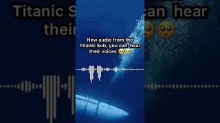 Real Audio From The Titanic Sub ? #Shorts