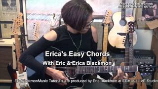 How To Play A Major Guitar Chord Erica's EASY Chords #11 Theory TABS @EricBlackmonGuitar
