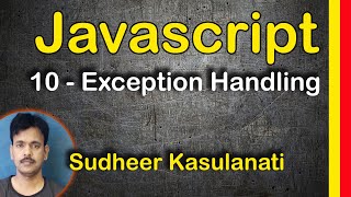 Javascript 10 - Exception Handling
