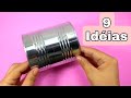 9 ideias brilhantes com latas de leite  artesanato com latas