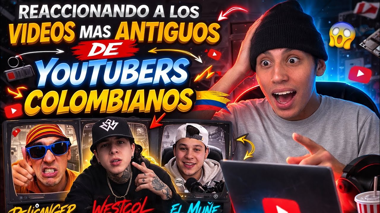 REACCIONANDO VIDEOS ANTIGUOS DE CREADORES COLOMBIANOS 