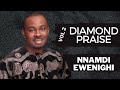 DIAMOND PRAISE VOL 2 — NNAMDI EWENIGHI |LATEST NIGERIAN GOSPEL MUSIC 2024