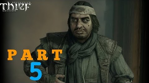 A FRIEND IN NEED ||Chapter 4||THIEF-DEFINITIVE EDITION Full GAMEPLAY WALKTHROUGH