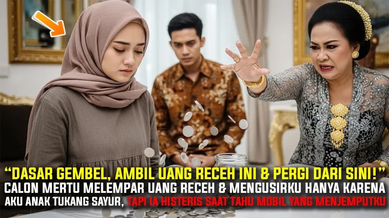 Dilempar Uang Receh Calon Mertua Hanya Karena Anak Tukang Sayur, Tapi Ia Histeris Saat Tahu Aku…