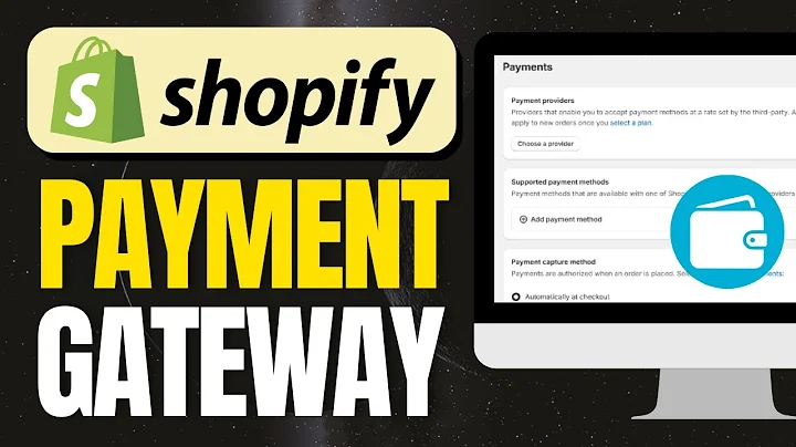 Shopify Payment Gateway: Choosing the Right Option for Your Business