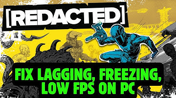 How To Fix [REDACTED] Lagging, Stuttering, Freezing or Low FPS Drop Issue On PC | #redacted
