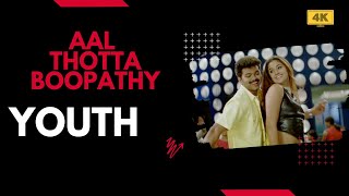 Aal Thotta Boopathy Remastered 4k Video Song | Youth | Vijay | Simran | Mani Sharma