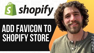 HOW TO ADD FAVICON TO SHOPIFY STORE 2025 (SIMPLE GUIDE)