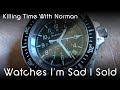 I'm Sad I Sold These 4 Watches