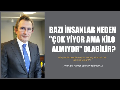 Bazı insanlar neden ‘’çok yiyor ama kilo almıyor’’ olabilir.