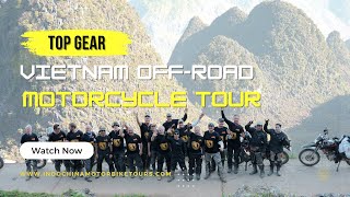 Top Gear Vietnam Off-road Motorbike Tour to Ha Giang, Sapa, Thac Ba & Ba Be Lake