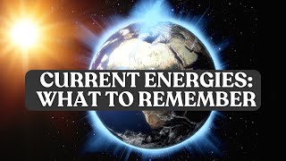 LIVE Current Energies On The Planet - What To Remember