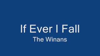 The Winans - If Ever I Fall chords