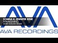 Somna & Jennifer Rene - Awakening (Amir Hussain Remix)