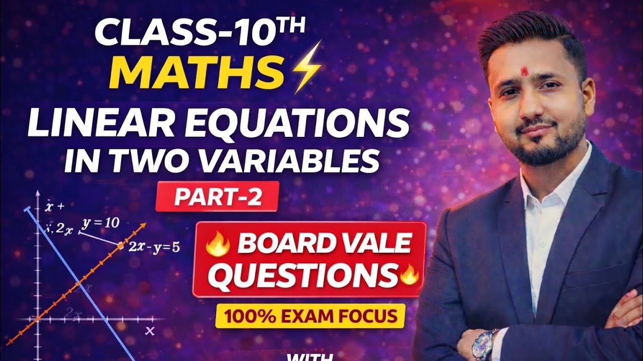 CLASS-10TH CBSE/UP MATHS LINEAR EQUATIONS IN TWO VARIABLES PART-2 BOARD VALE QUESTIONS 