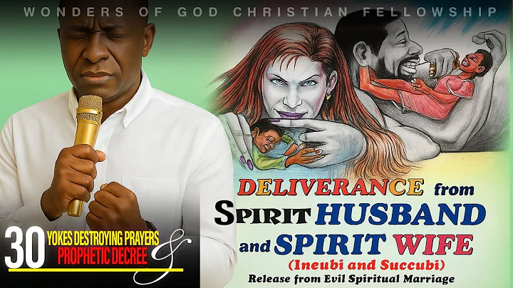 Deliverance From Spirit Spouse | Prayers to Destroy Spiritual Marriages | Breaking Evil Dedication