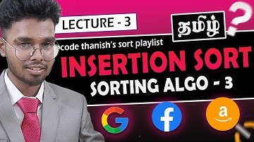 Insertion sort algorithm in tamil with time complexity and code | Sorting - 3 | Code Thanish