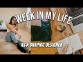 WEEK IN THE LIFE OF A GRAPHIC DESIGNER | Logo Design, Flyer Design + Starbucks Taste Tests