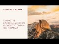 Taking the kingdom: a crucial element to obtain the promises. Augusto Giron