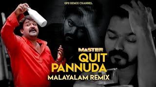 Quit Pannuda - Malayalam Remix Master Vijay Anirudh Gps Remix Channel