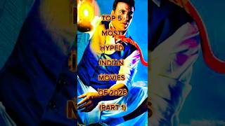TOP 5 MOST HYPED INDIAN MOVIES OF 2026 (PART 1) 🥶🥵 #shorts