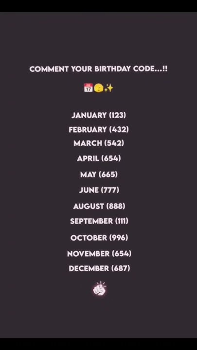 Comment your birthday code 💕💕💕💕 - YouTube