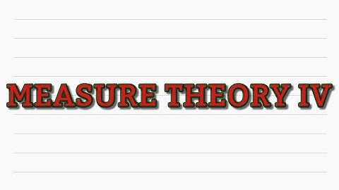 Real Analysis II :: Measure Theory IV