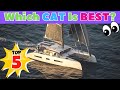 Whats the best world cruising catamaran our top 5