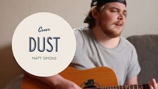 Dust - Matt Simons - Acoustic Cover